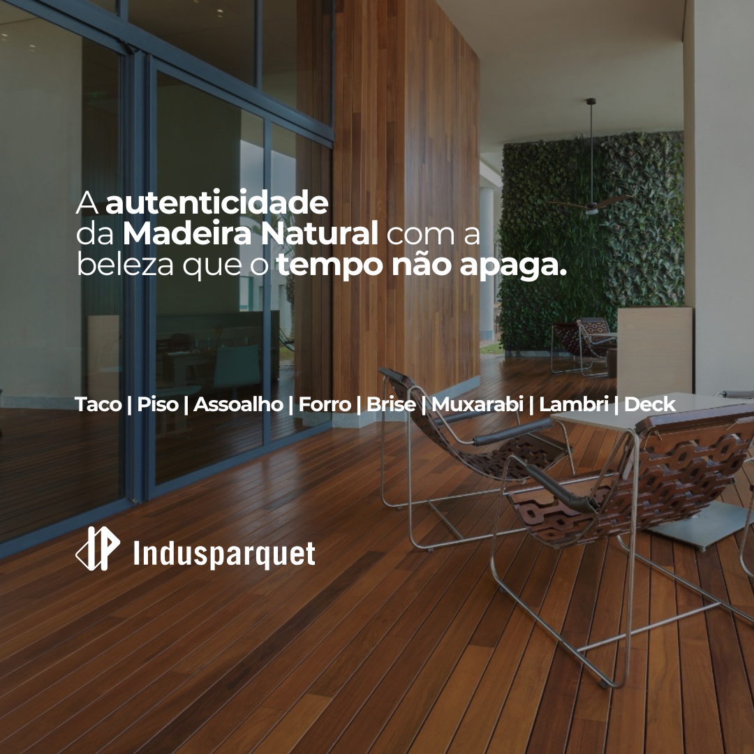 Indusparquet madeira natural: elegância atemporal