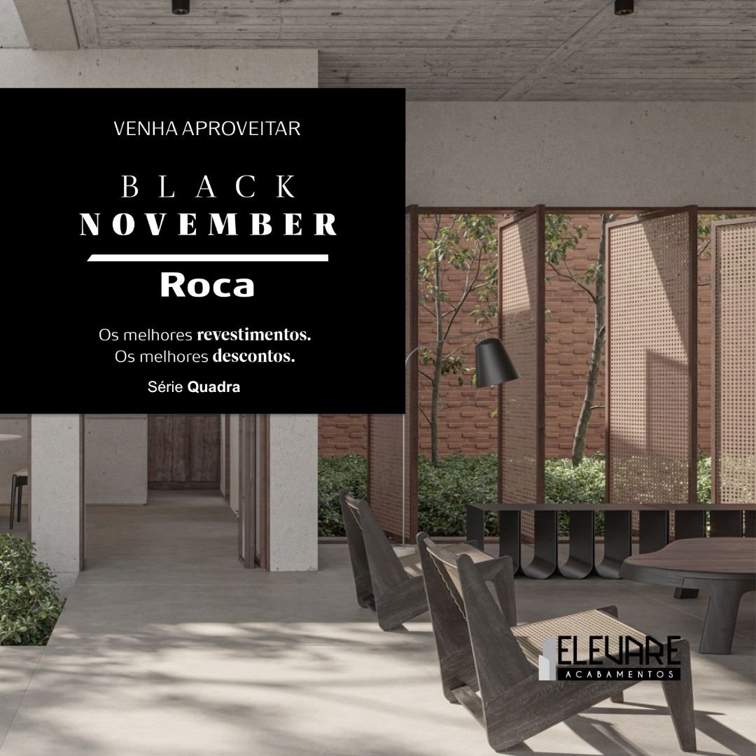 Campanha Black November Roca na Elevare Acabamentos com descontos em revestimentos